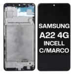 SAMSUNG A22 4G INCELL CON MARCO